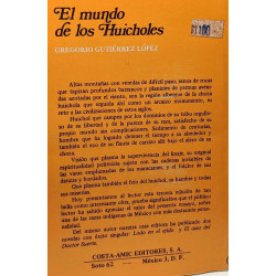 El mundode los Huicholes - ensayo --- tercera edicion