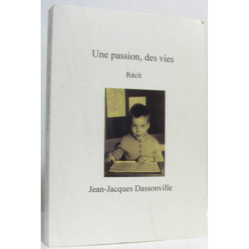 Une passion des vies - récit