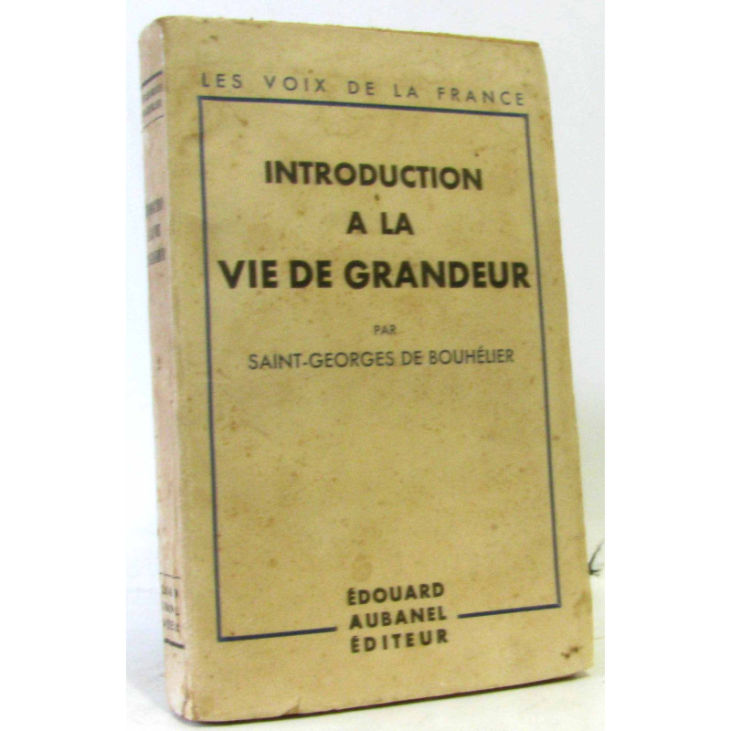 Introduction à la vie de grandeur