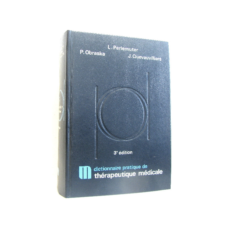Dictionnaire pratique de thérapeutique médicale