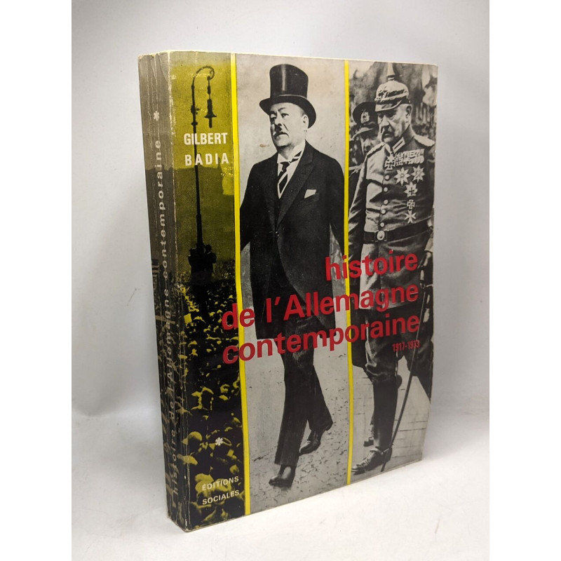 Histoire de l'Allemagne contemporaine 1917-1933 - TOME I