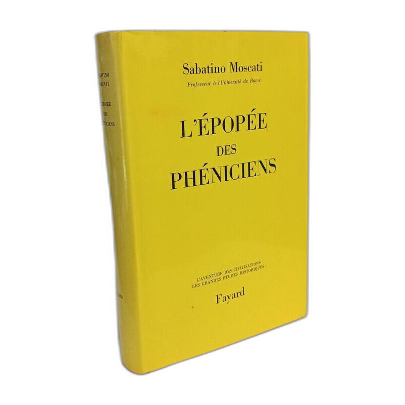 L'épopée des Phéniciens - Collection " l'aventure des civilisations "