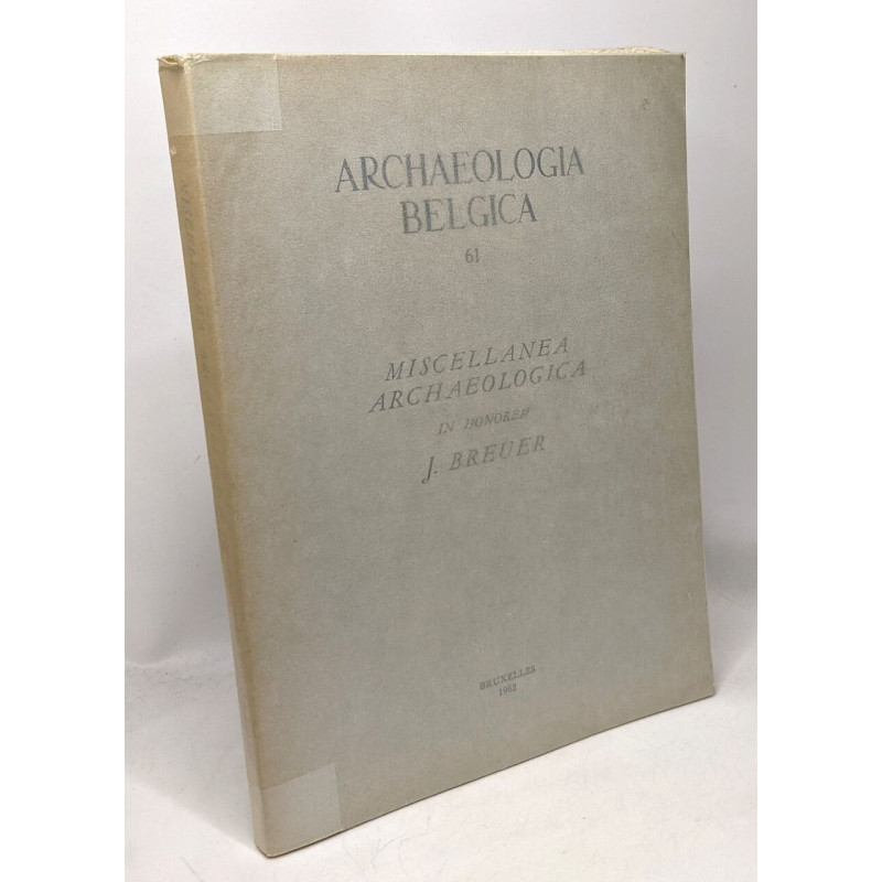 Archaeoloia Belgia 61 - miscellanea archaeologica in honorem