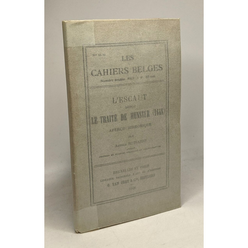 L'Escaut depuis le Traité de Munster (1648) aperçu historique -...