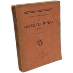 Un crépuscule d'Islam - Maroc --- 4e éd