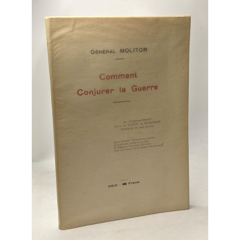 Comment conjuer la Guerre - avec hommage de l'auteur