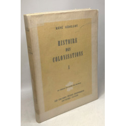 Histoire des colonisations - TOME 1 / le cercle du livre de France...