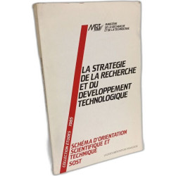 La stratégie de la recherche et du développement technologique...