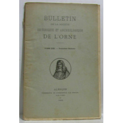 Société historique et archéologique de l'orne - troisième bulletin...