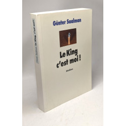 Le King c'est moi