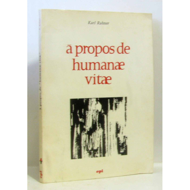 A propos de humanae vitae