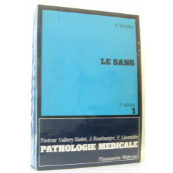 Pathologie médicale tome premier : Le sang