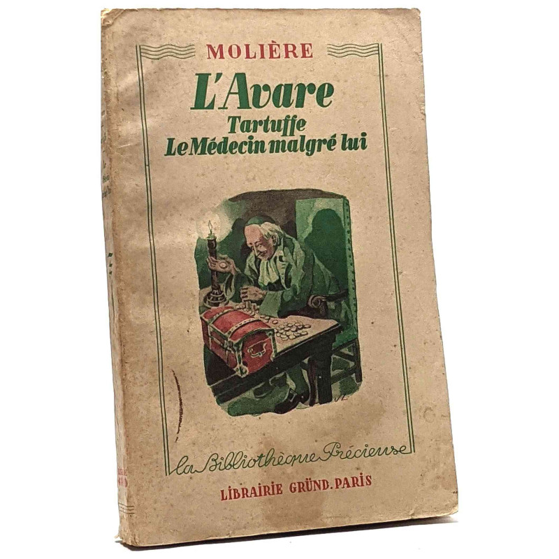 L'avare. tartuffe. Le médecin malgré lui