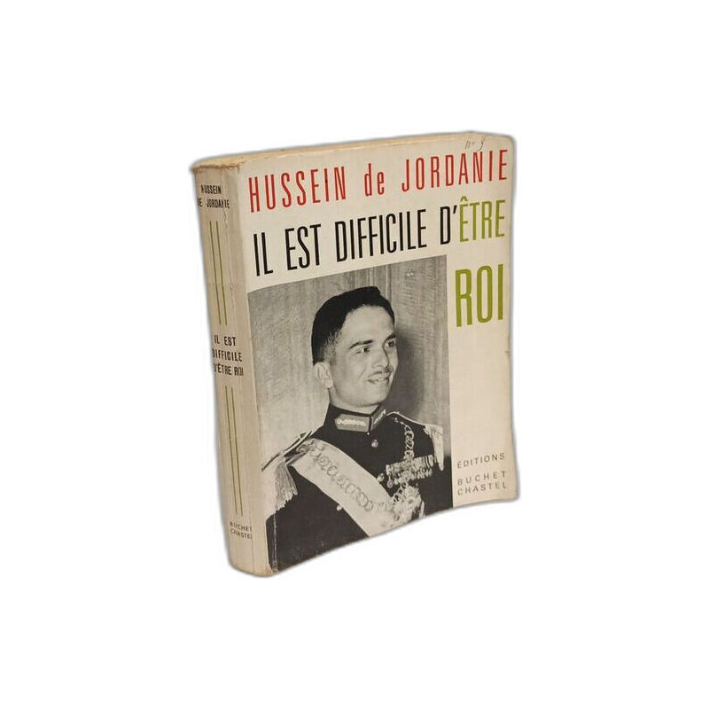 Il est difficile d'être roi hussein