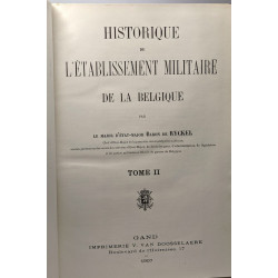 Historique de l'établissement militaire de la belgique - TOME II