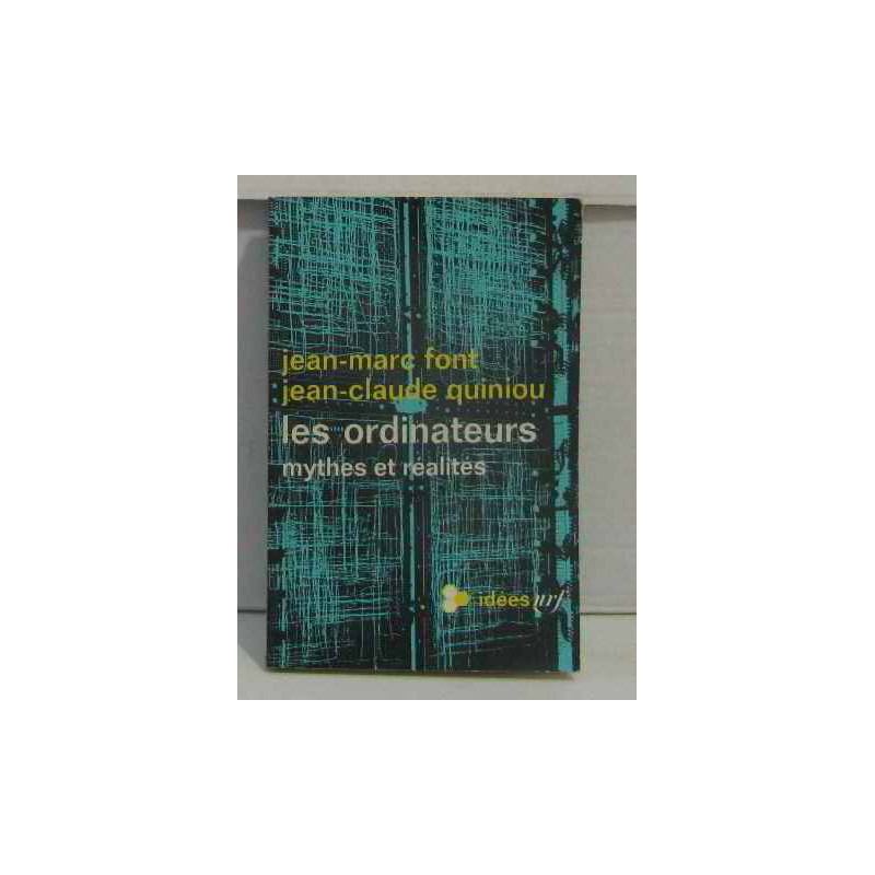 Les ordinateurs mythes et réalités