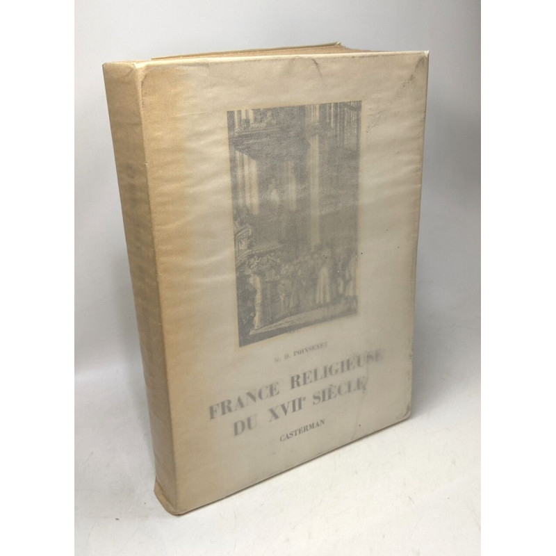 France religieuse du XVIIe siècle - Romanesque et saintenté -...