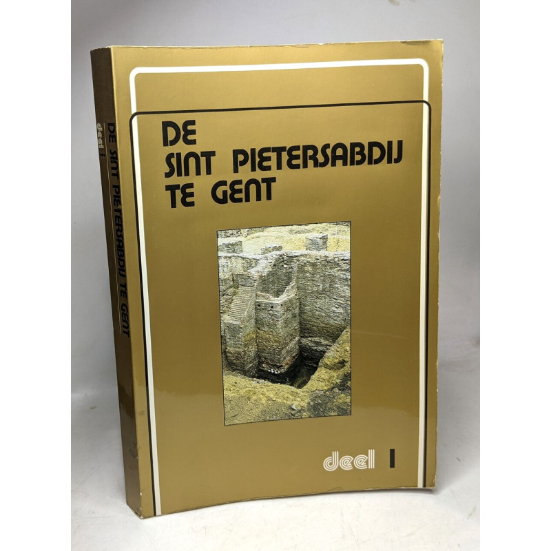 De sint pietersabdij te gent historisch en archeologisch onderzoek...