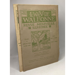 La vie wallone - revue mensuelle illustrée - N°15 août 1931 + N°2...