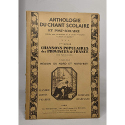 Lot de 2 "Anthologie du Chant Scolaire et Post-scolaire": 4e...