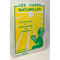 Les cures naturelles - détoxication et revitalisation de l'organisme