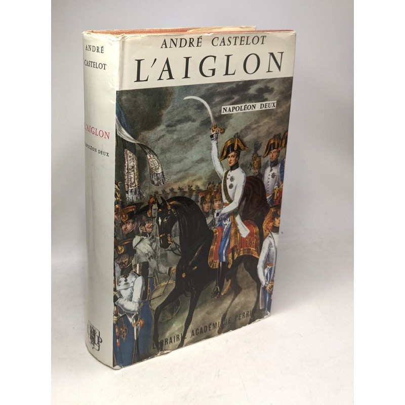 L'aiglon - Napoléon Deux - Présence de l'Histoire