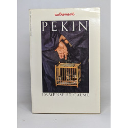 Pékin - immense et calme (hors série n°17)