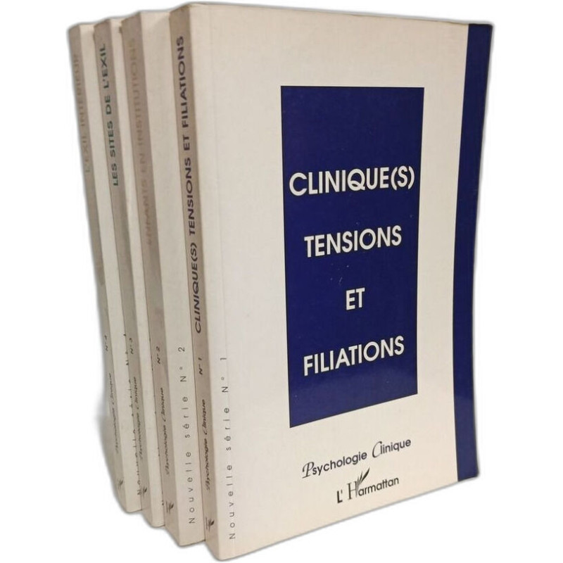 Psychologie clinique 1 2 3 4: Clinique(s) tensions et filiations -...
