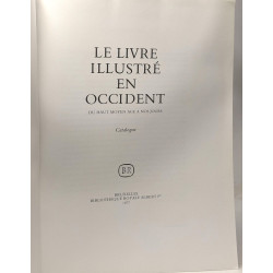 Le livre illustré en Occident du Haut Moyen Age à nos jours ---...