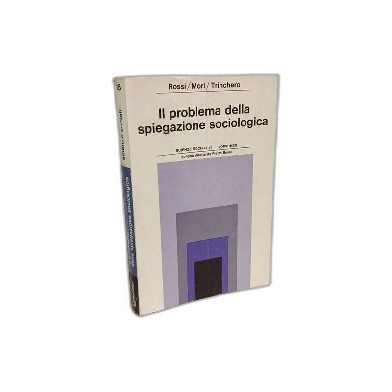 Il problema della spiegazione sociologica