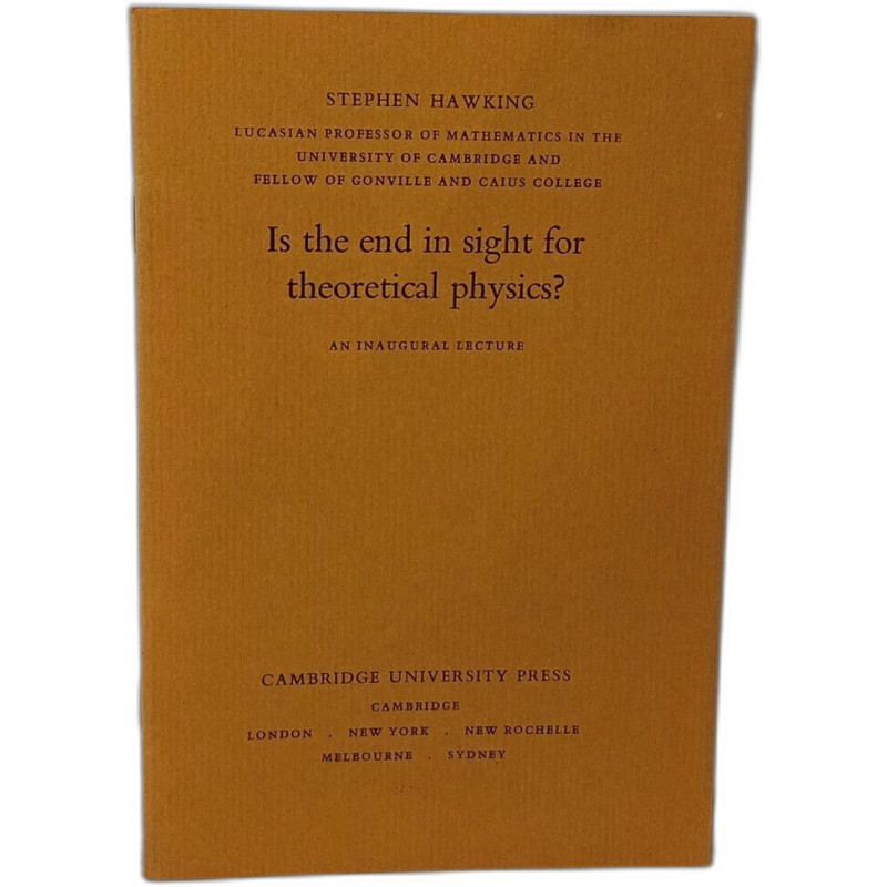Is the end in sight for theoretical physics? An Inaugural Lecture