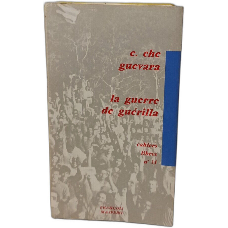 La guerre de guérilla (traduit de l'espagnol par g.chaliand et...
