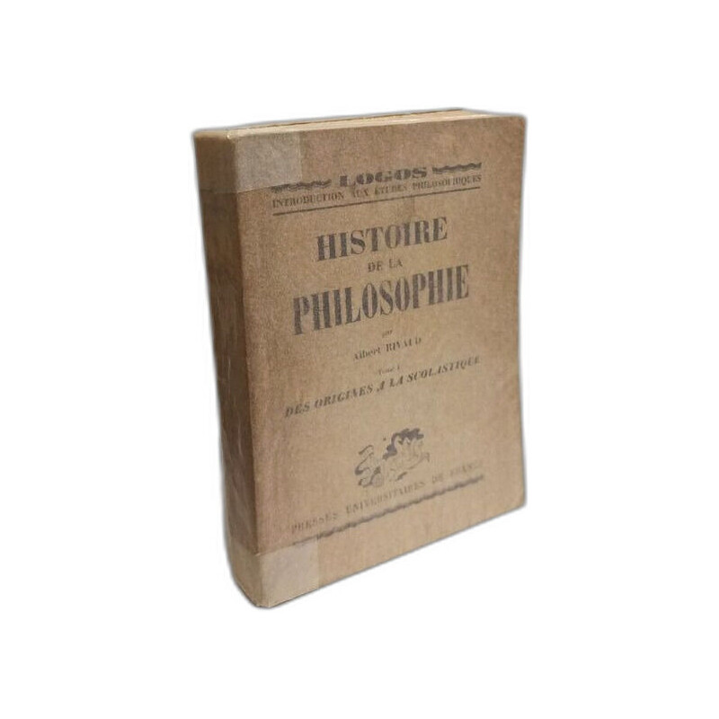 Histoire de la Philosophie Tome I. Des origines à la scolastique