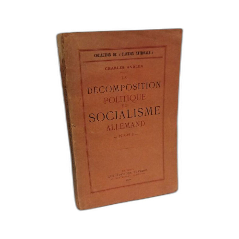 La Décomposition politique du socialisme allemand 1914-1919