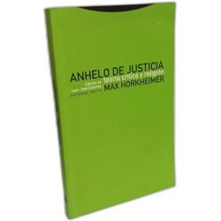Anhelo de justicia teoría crítica y religión (Estructuras y...