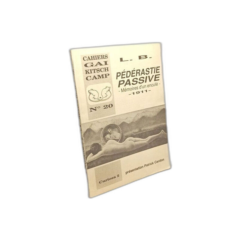 Pédérastie passive mémoires d'un enculé 1911 --- Cahiers Gai...