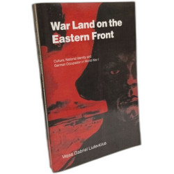 War Land on the Eastern Front: Culture National Identity and...