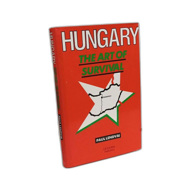 Hungary: The Art of Survival