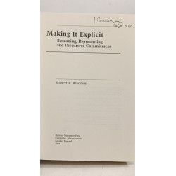Making It Explicit: Reasoning Representing and Discursive Commitment