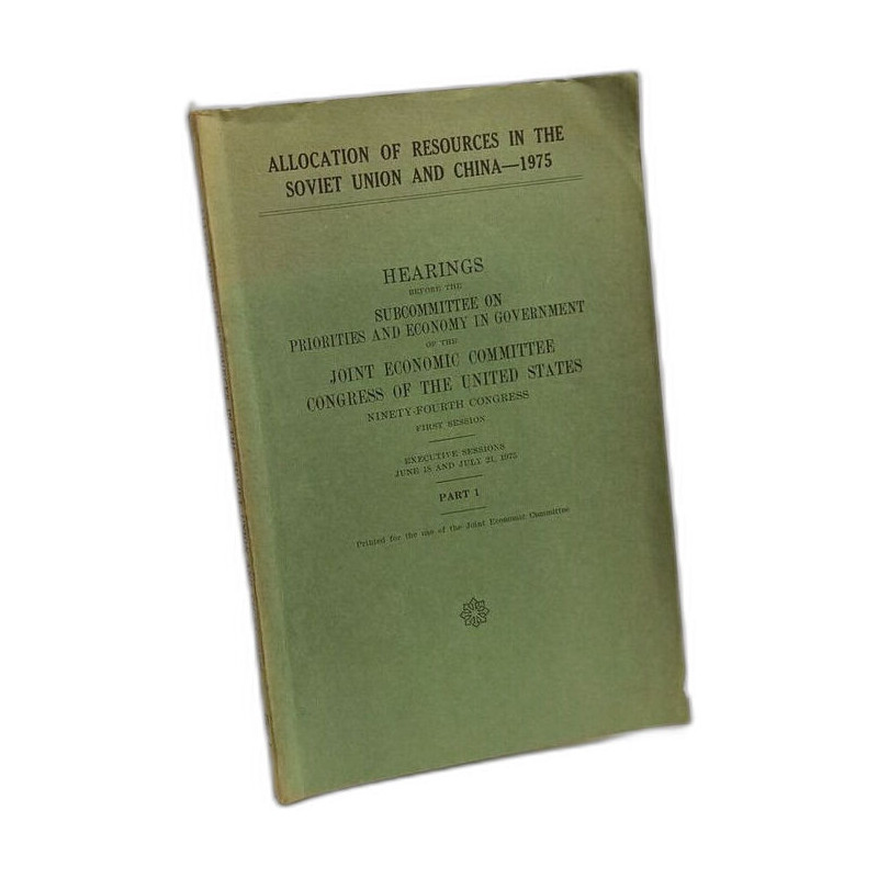 Allocation of resources in the soviet union and china 1975 ---...