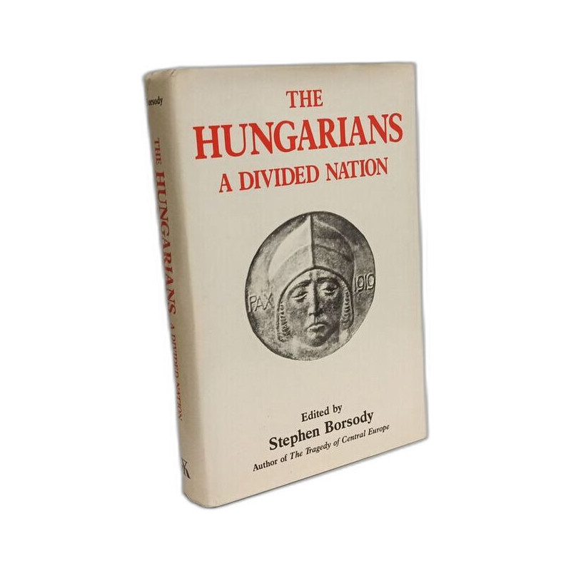 The Hungarians: A Divided Nation