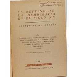 El destino de la democracia en el siglo XX Coloquios de Berlin