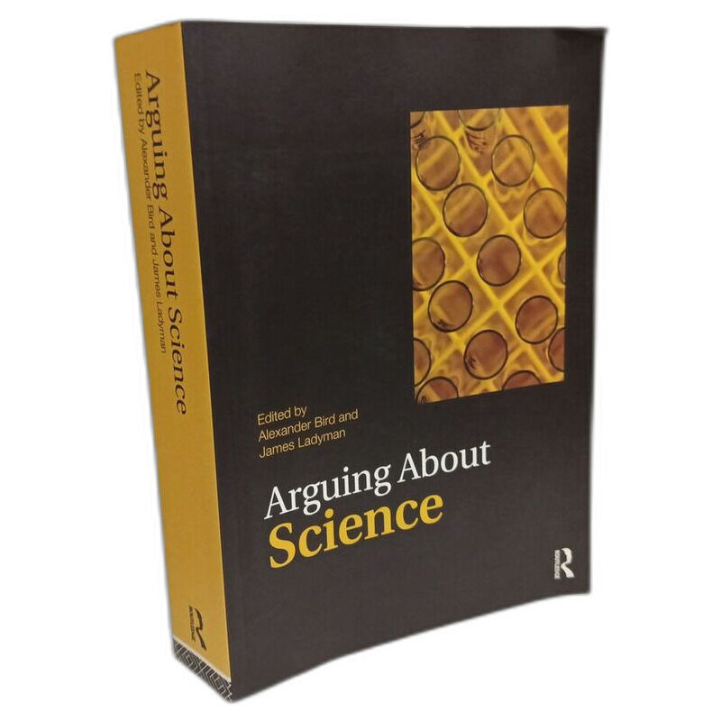 Arguing About Science (Arguing About Philosophy)