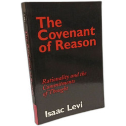 The Covenant of Reason: Rationality and the Commitments of Thought