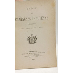 Précis des campagnes de Turenne 1644-1675