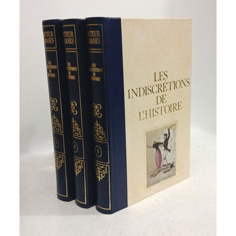 Les indiscrétions de l'Histoire - VOLUME 1 2 3