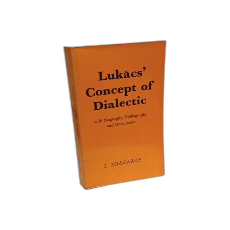 Lukacs' Concept of Dialectic