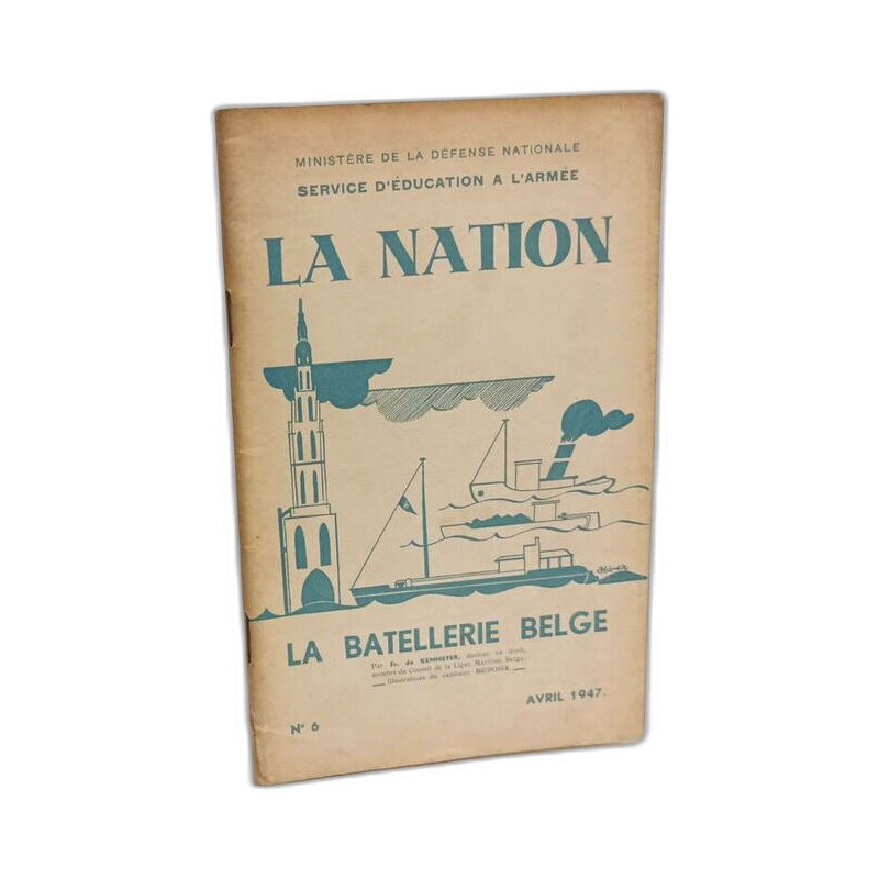 La nation - la batellerie belge n°6 avril 1947 - ministère de la...