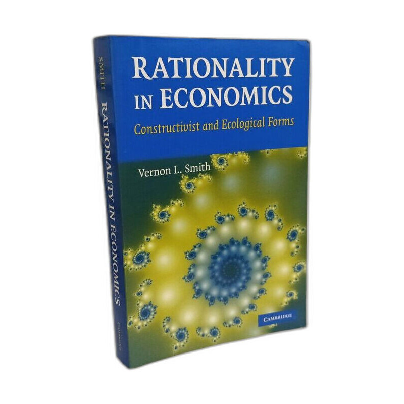 Rationality in Economics: Constructivist and Ecological Forms