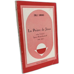 La prière de Jésus selon l'évêque Ignace Briantchaninoff (1807-1867)